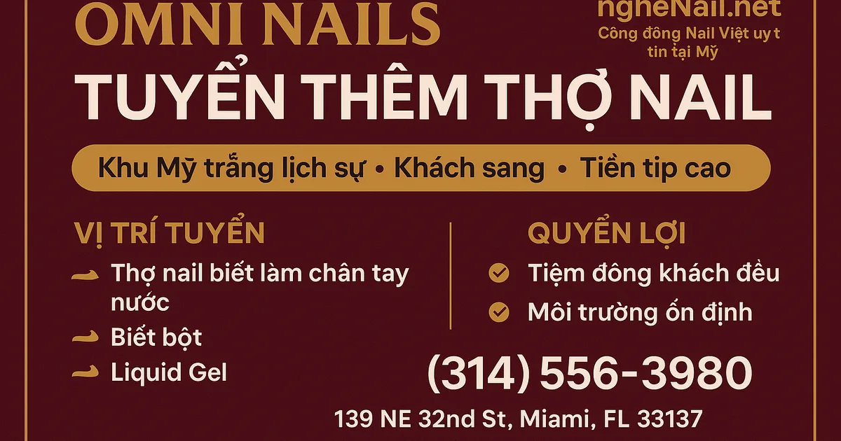 Omni Nails tuyển thêm thợ nail làm việc lâu dài tại Midtown Miami, FL