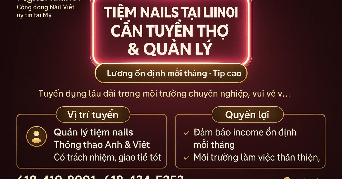 TIỆM NAILS TẠI ILLINOIS CẦN TUYỂN THỢ & QUẢN LÝ