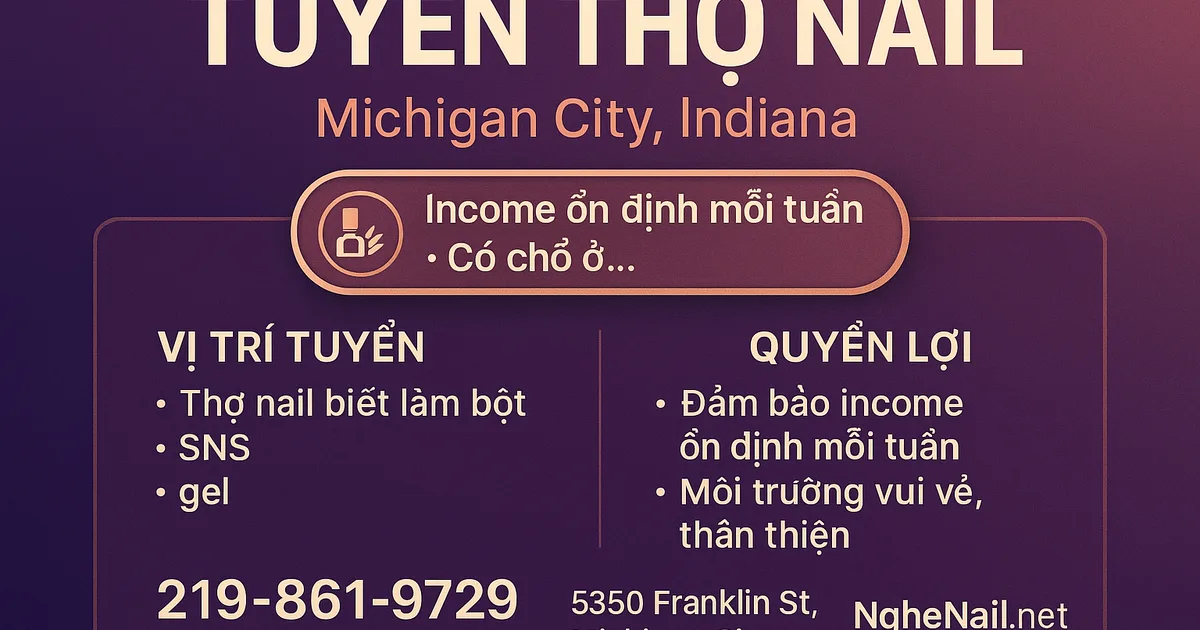 Tuyển Thợ Nail – Michigan City, Indiana