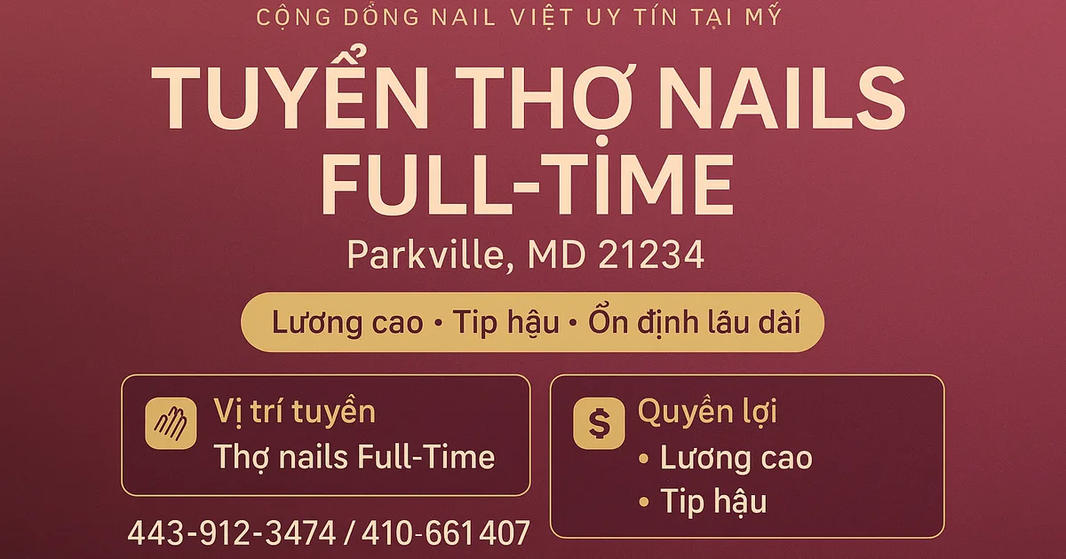 TUYỂN THỢ NAILS – PARKVILLE, MD 21234