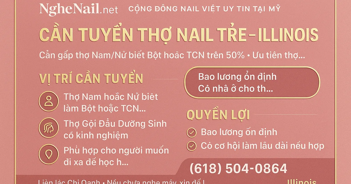 CẦN TUYỂN THỢ NAIL TRẺ – ILLINOIS